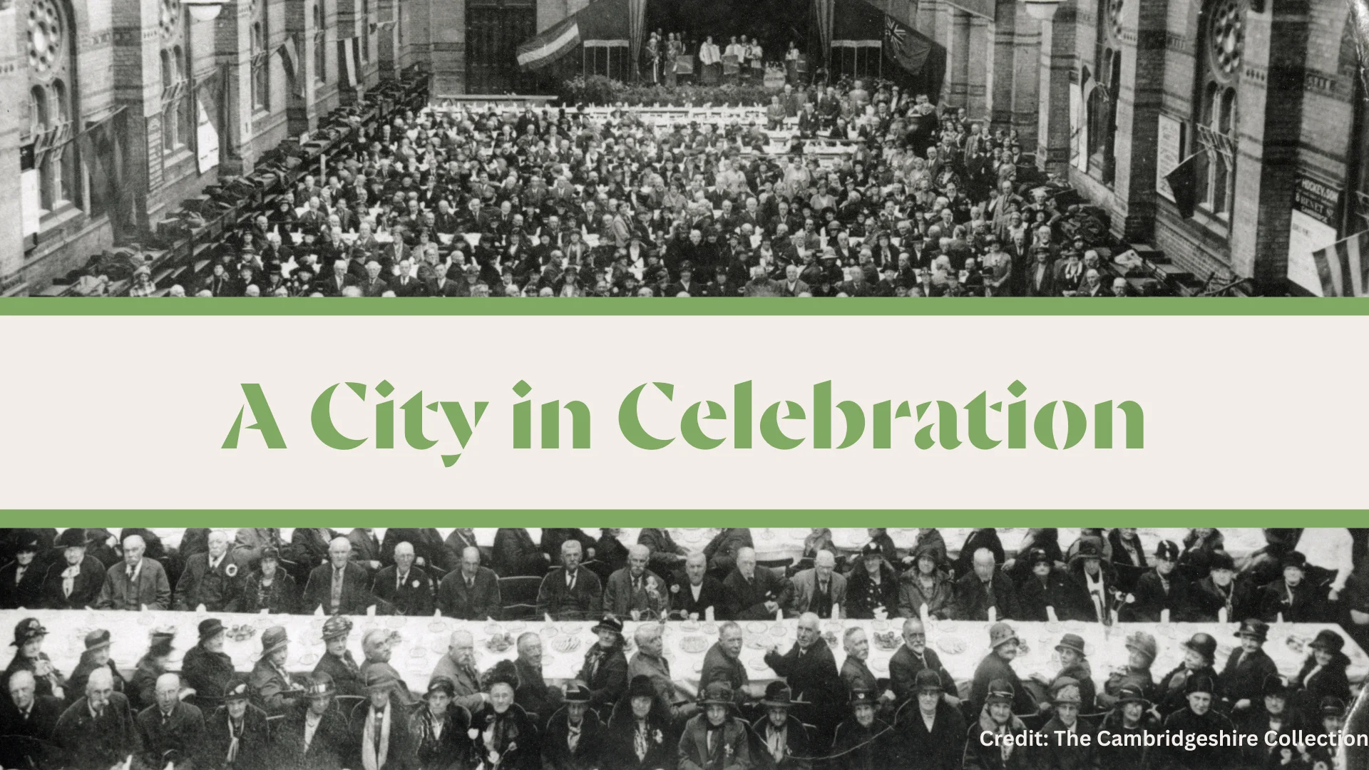An old black and white photograph inside the Corn Exchange taken from above. There are rows and rows of white cloth tables completely covering the hall, and over 500 people sat down at them awaiting food. They are dressed formally. Titled "A City in Celebration" with a credit to The Cambridgeshire Collection.