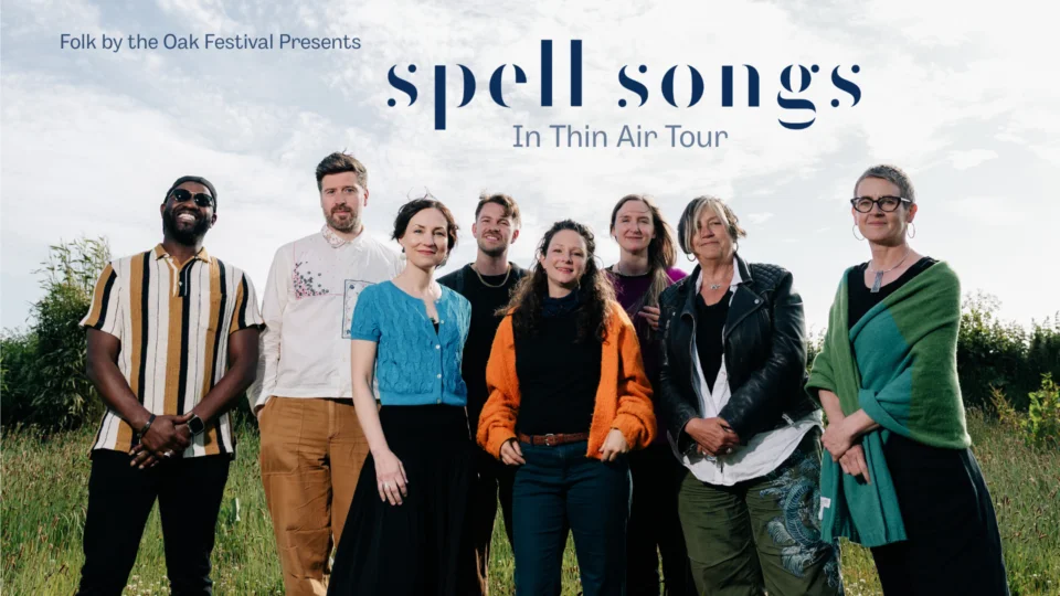 Folk by the Oak presents Spell Songs – In Thin Air Tour