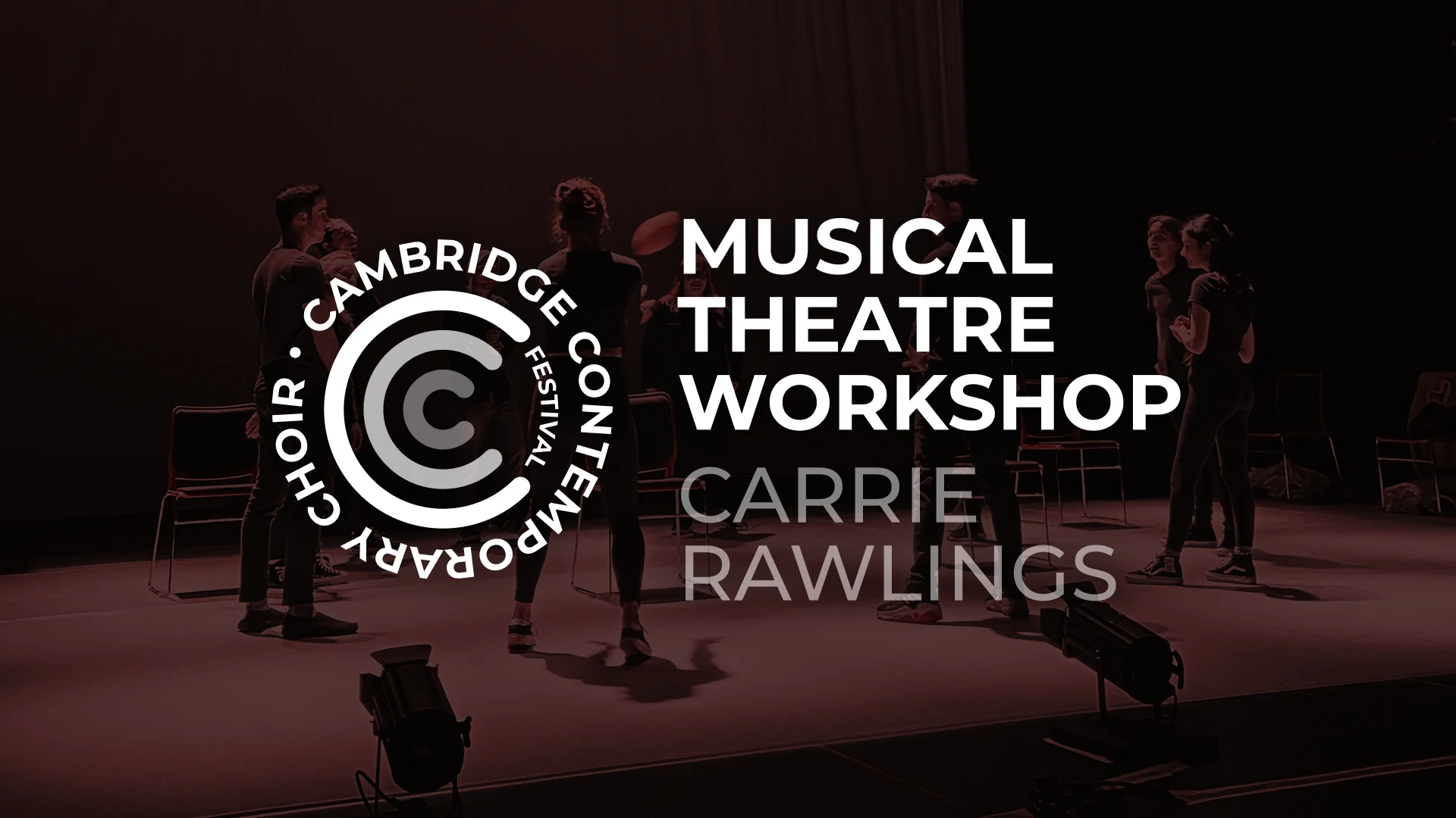 The Cambridge Contemporary Choir Festival – Musical Theatre Workshop with Carrie Rawlings